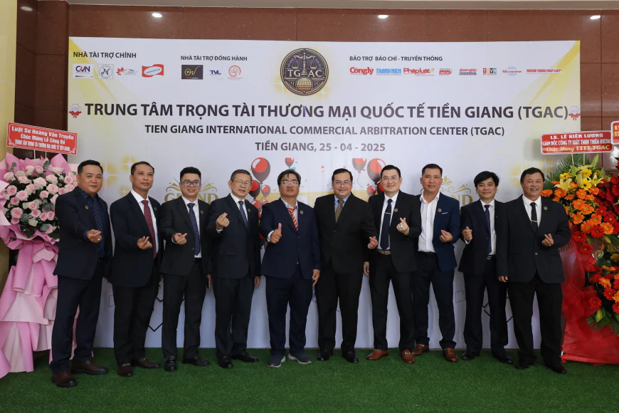 Tiền Giang chính thức ra mắt Trung tâm Trọng tài thương mại quốc tế (TGAC): Bước tiến mới trong cải cách pháp lý và hỗ trợ doanh nghiệp