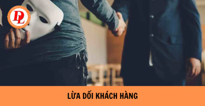 Đi buôn nói ngay không tày đi cày nói dối là gì? Lừa dối khách hàng bị phạt hành chính ra sao?