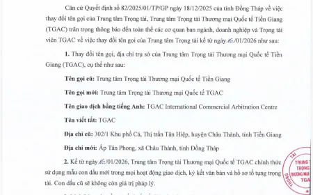 Trung tâm Trọng tài Thương mại Quốc tế Tiền Giang chính thức ban hành Thông báo về việc thay đổi tên gọi
